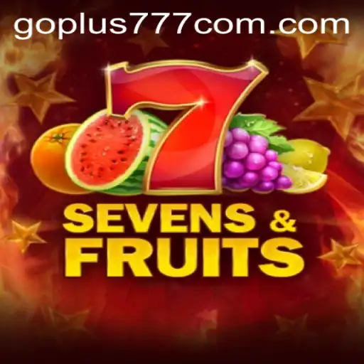 Exploring the Thrills of SevensFruits: An Exciting New Game at goplus777.com