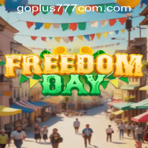Discover FreedomDay: Unleash Adventure with GoPlus777
